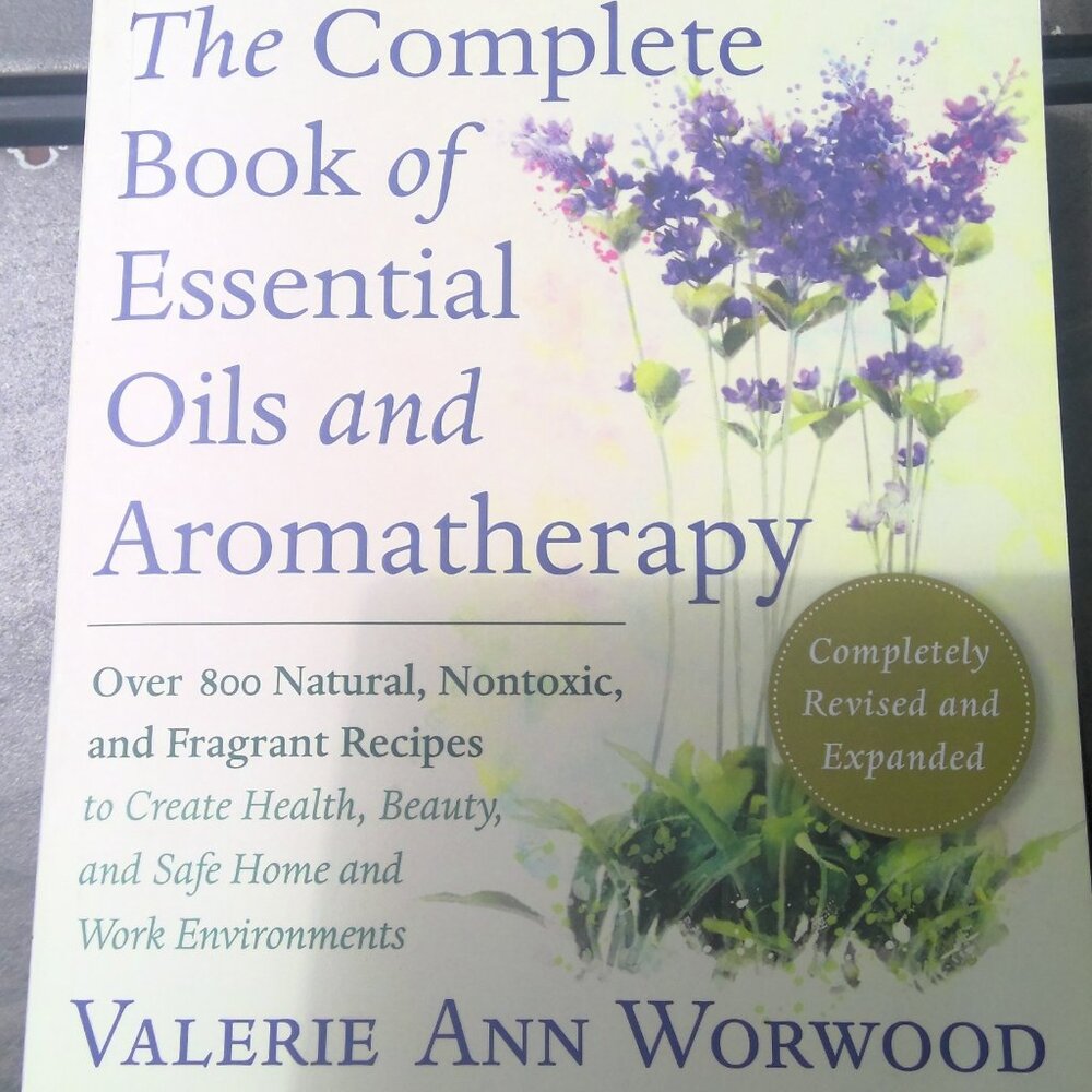 "The Complete Book of Essential Oils and Aromatherapy"